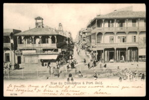 לוט 189 – גלויה פורט סעיד – רחוב המסחר, דואר צרפתי במצרים | Lot 189 – Port Said Postcard – Rue du Commerce, French Post Office in Egypt