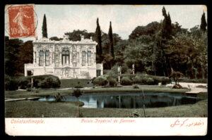 לוט 213 – גלויה קונסטנטינופול – ארמון איחלמור הקיסרי, דואר צרפתי | Lot 213 – Constantinople Postcard – Ihlamur Imperial Palace, French Post